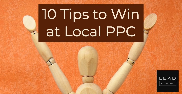 10 Tips to Win at Local PPC