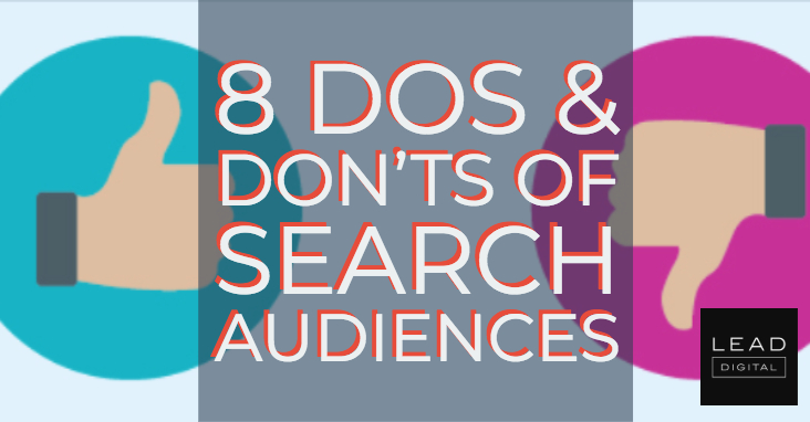 8 Dos & Don’ts of Search Audiences