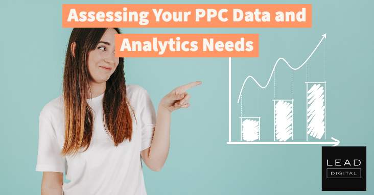 Assessing Your PPC Data and Analytics Needs