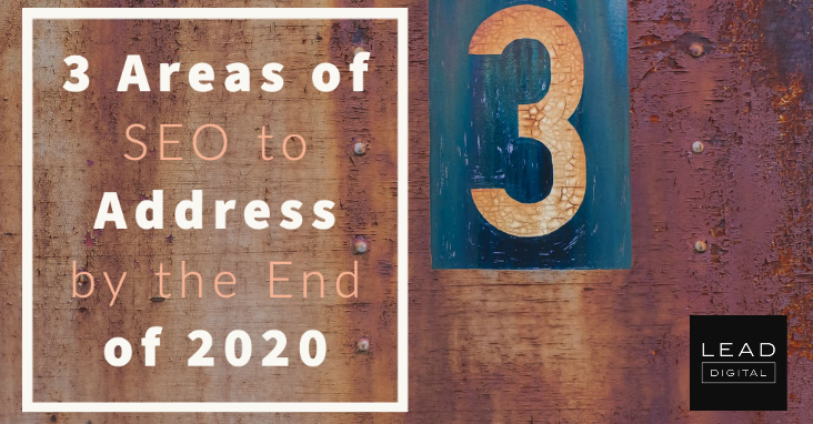 3 Areas of SEO to Address by the End of 2020