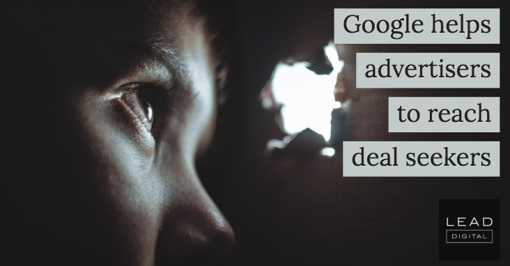 Google helps advertisers to reach deal seekers