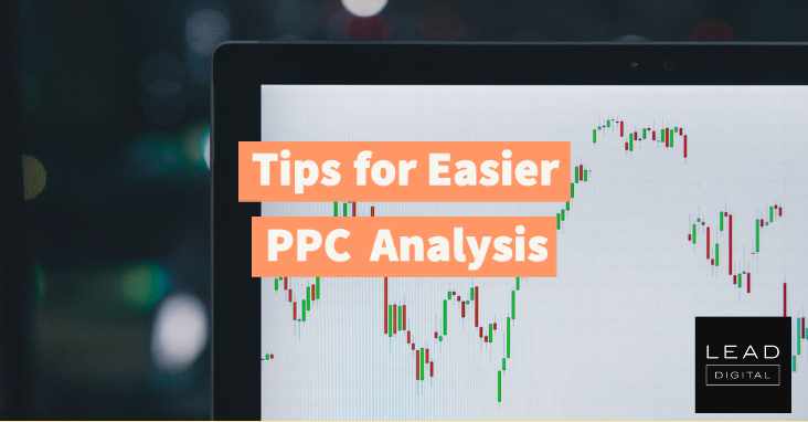 Tips for Easier PPC Analysis