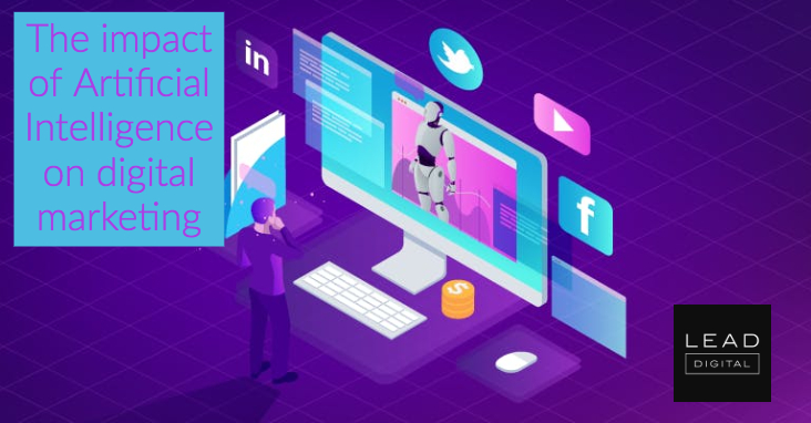 The impact of Artificial Intelligence on digital marketing