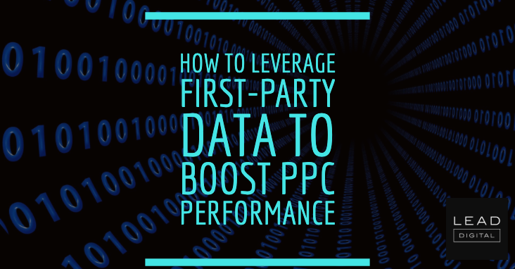 How to Leverage First-Party Data to Boost PPC Performance