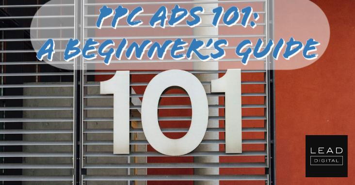 PPC Ads 101: A Beginner’s Guide