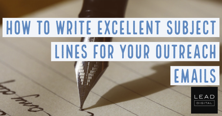How to Write Excellent Subject Lines for Your Outreach Emails