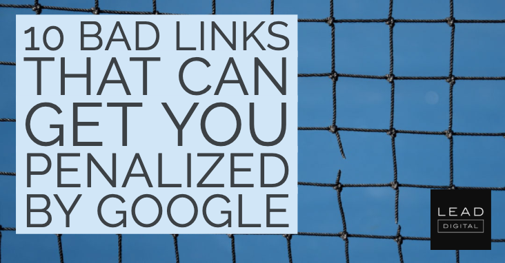 10 Bad Links That Can Get You Penalized by Google