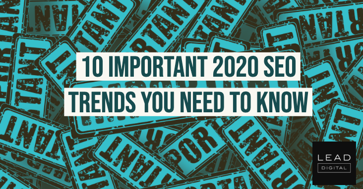 10 Important 2020 SEO Trends You Need to Know