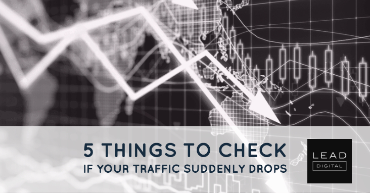 5 Things to Check If your Traffic Suddenly Drops