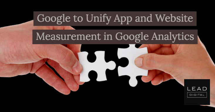 Google to Unify App and Website Measurement in Google Analytics