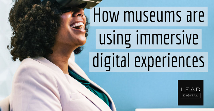How museums are using immersive digital experiences