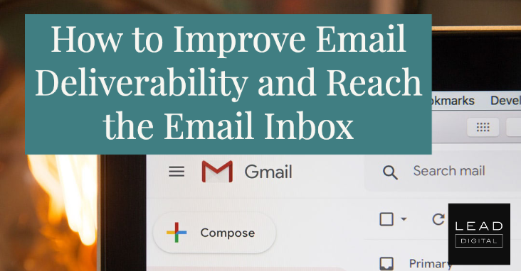 How to Improve Email Deliverability and Reach the Email Inbox