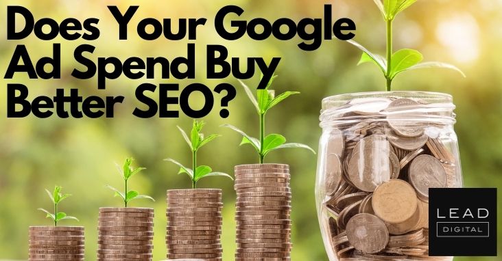 Does Your Google Ad Spend Buy Better SEO?