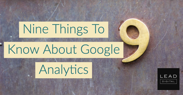 Nine Things To Know About Google Analytics