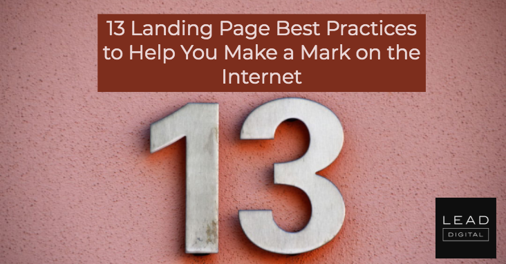 13 Landing Page Best Practices to Help You Make a Mark on the Internet
