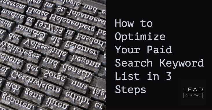 How to Optimize Your Paid Search Keyword List in 3 Steps