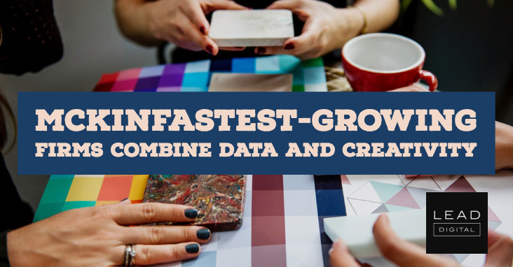 McKinFastest-growing firms combine data and creativity
