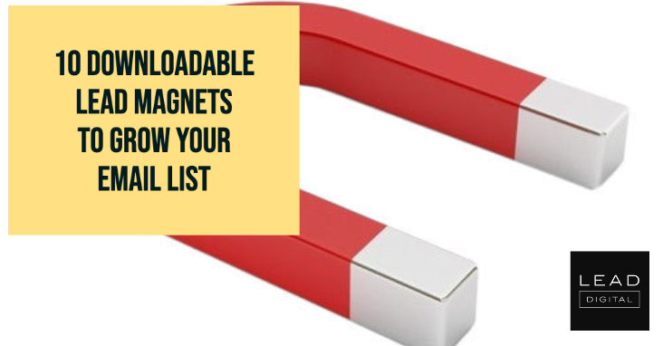 10 Downloadable Lead Magnets to Grow Your Email List