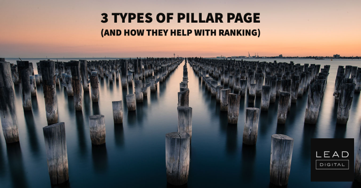 3 Types of Pillar Page (and How They Help With Ranking)