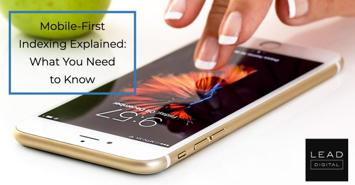 Mobile-First Indexing Explained: What You Need to Know