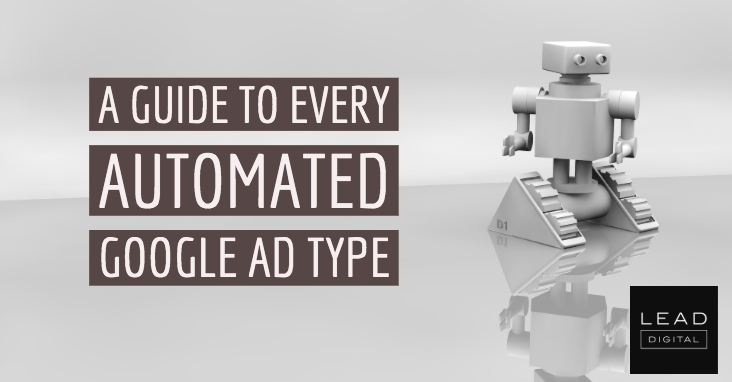 A Guide to Every Automated Google Ad Type