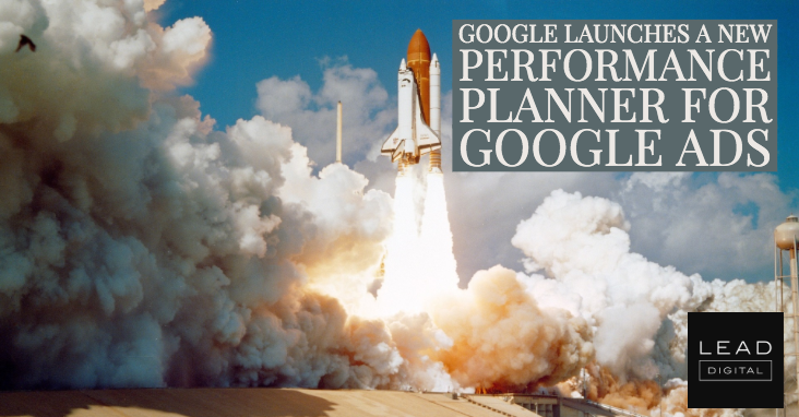 Google Launches a New Performance Planner for Google Ads