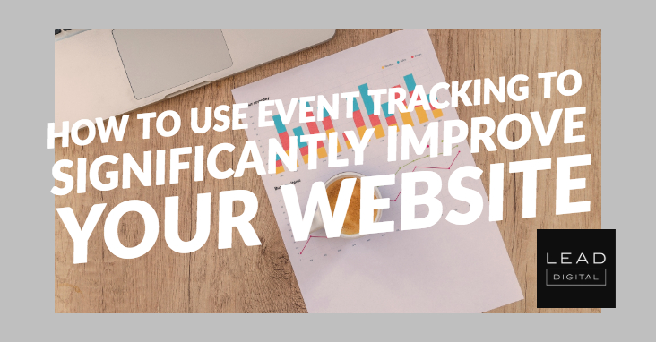 How to Use Event Tracking to Significantly Improve Your Website