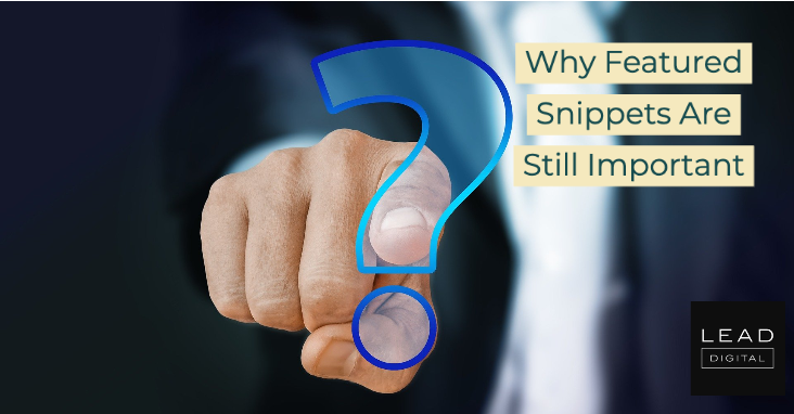 Why Featured Snippets Are Still Important