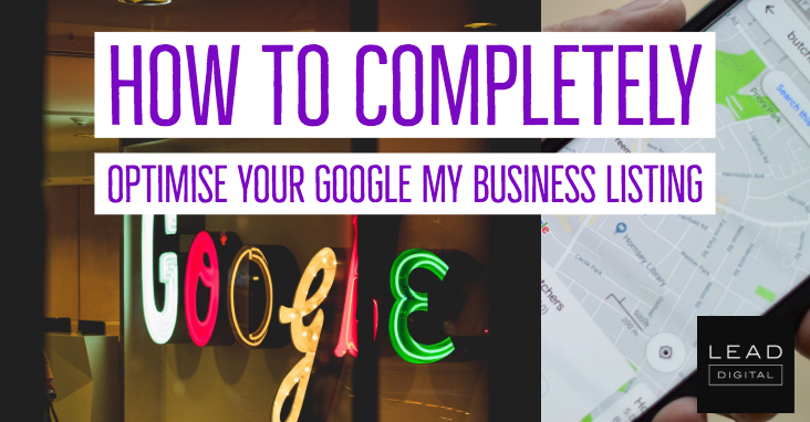 How to Completely Optimize Your Google My Business Listing