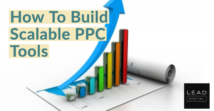 How To Build Scalable PPC Tools