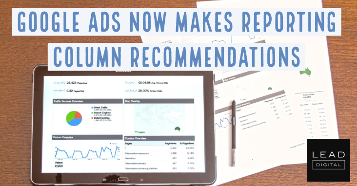 Google Ads now makes reporting column recommendations
