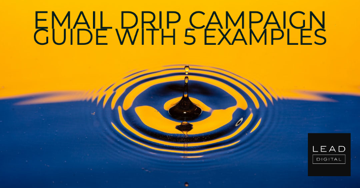 Email Drip Campaign Guide with 5 Examples