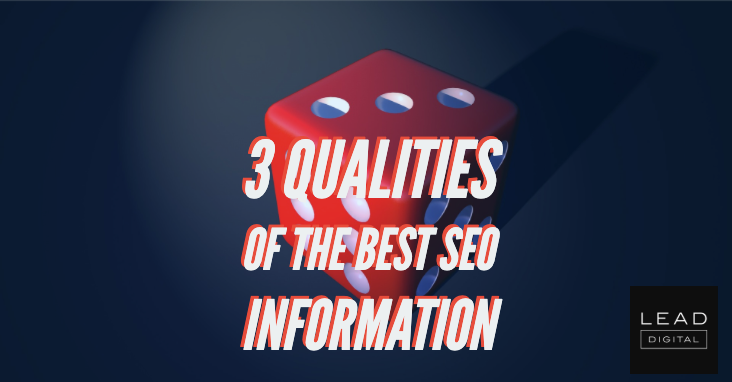3 Qualities of the Best SEO Information