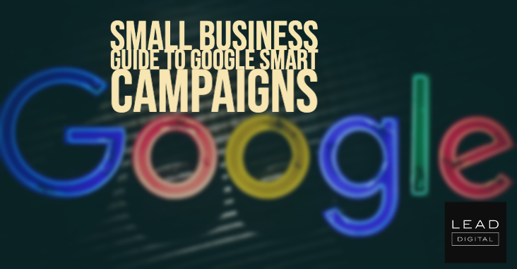 Small Business Guide to Google Smart Campaigns