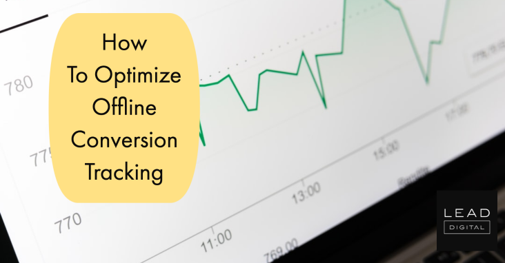 How To Optimize Offline Conversion Tracking