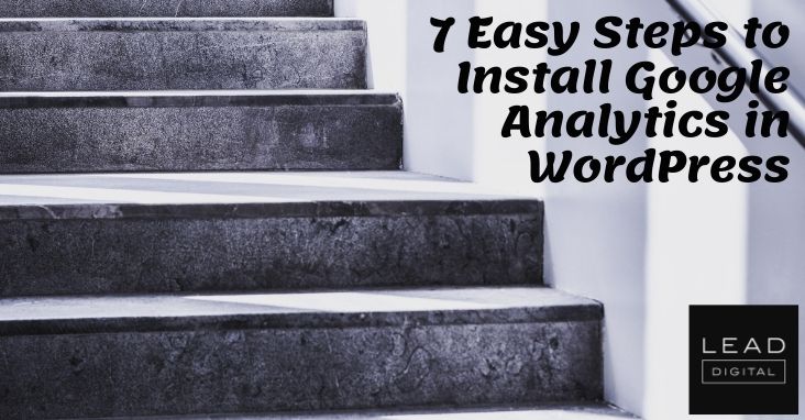 7 Easy Steps to Install Google Analytics in WordPress