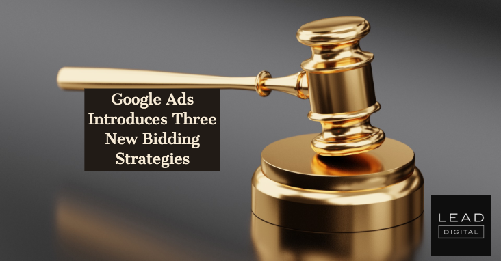 Google Ads Introduces Three New Bidding Strategies