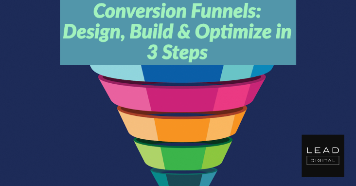 Conversion Funnels: Design, Build & Optimize in 3 Steps
