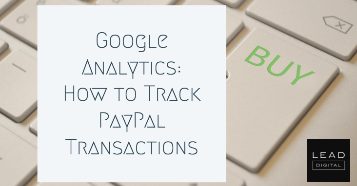 Google Analytics: How to Track PayPal Transactions