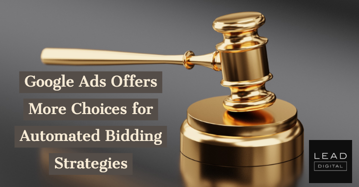 Google Ads Offers More Choices for Automated Bidding Strategies