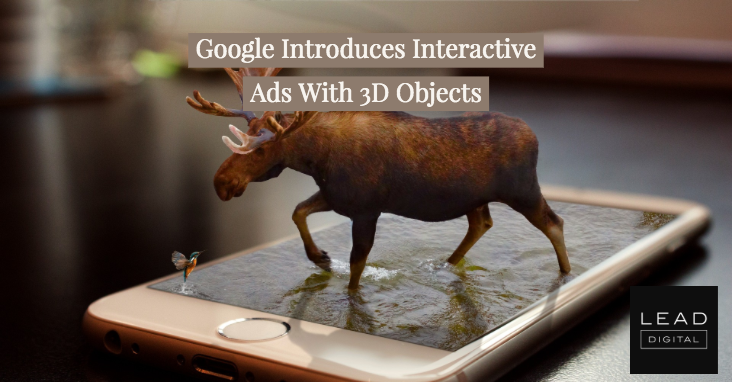 Google Introduces Interactive Ads With 3D Objects