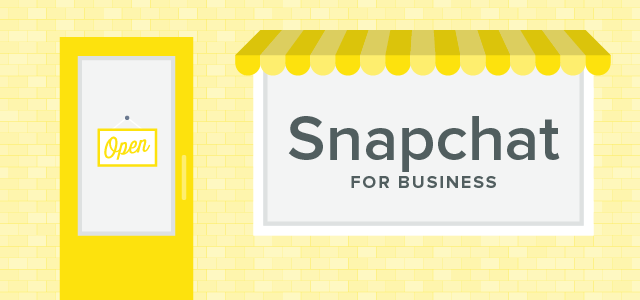 15 Ways to Use Snapchat for Your Business