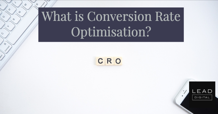 What is Conversion Rate Optimisation?