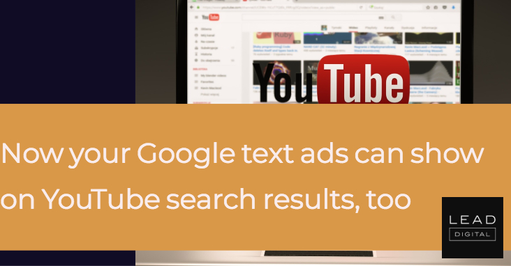 Now your Google text ads can show on YouTube search results, too