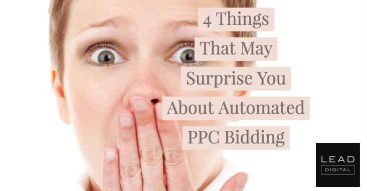 4 Things That May Surprise You About Automated PPC Bidding