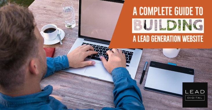 A Complete Guide To Building A Lead Generation Website