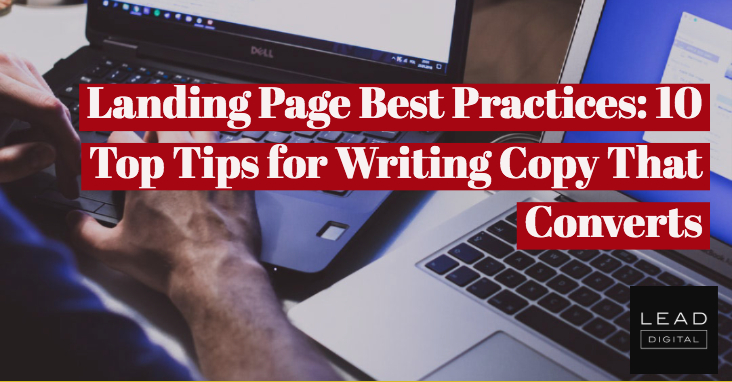 Landing Page Best Practices: 10 Top Tips for Writing Copy That Converts