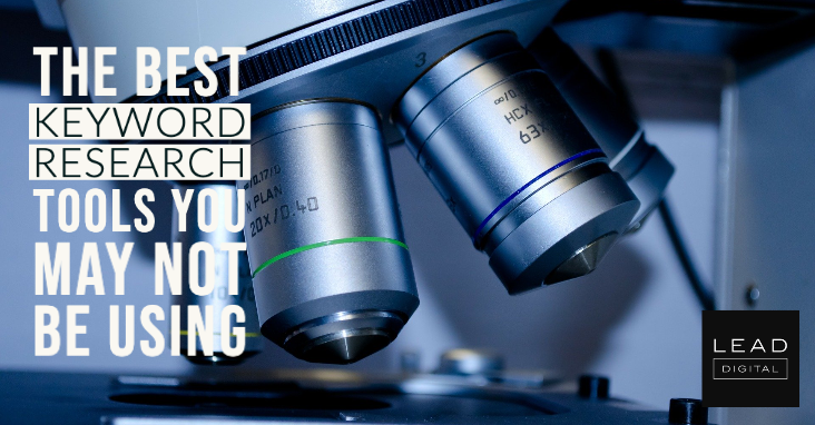 The Best Keyword Research Tools You May Not Be Using