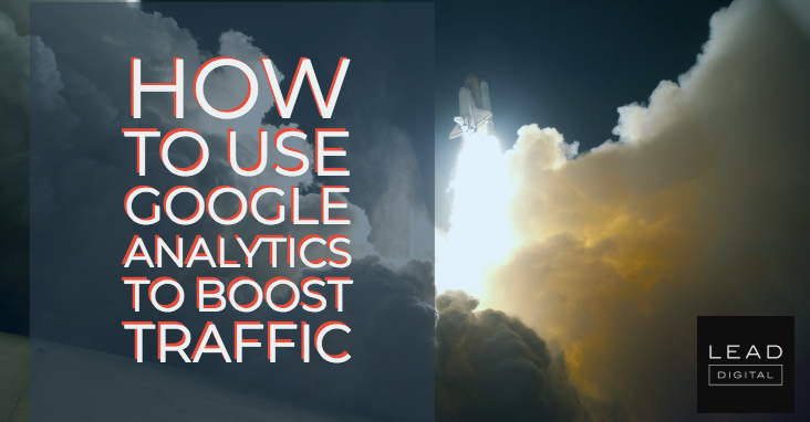 How to Use Google Analytics to Boost Traffic
