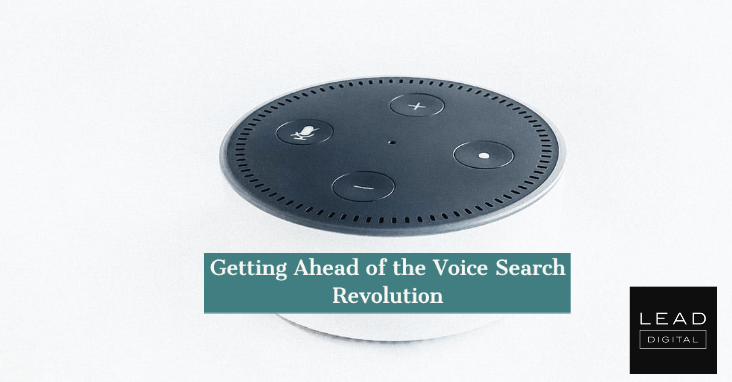 Getting Ahead of the Voice Search Revolution